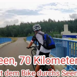 VIDEO – 70km Radtour im Lausitzer Seenland