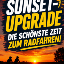 Sunset- Upgrade – fahren bis 22.00 Uhr Sunset- Upgrade – fahren bis 22.00 Uhr